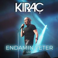 Kıraç - Endamın Yeter (Live)