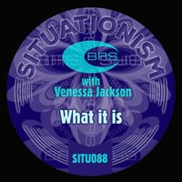 BRS, Venessa Jackson - What It Is