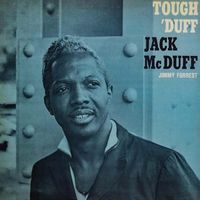 Jack McDuff - Tough ’Duff (2019 Digitally Remastered)