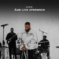 Hiro - Âme Live Xperience