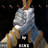 Sine - Loyalty