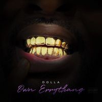 Dolla - OWN ERRYTHANG (Explicit)