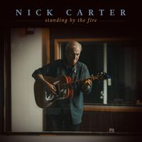 Nick Carter - Standing by the Fire