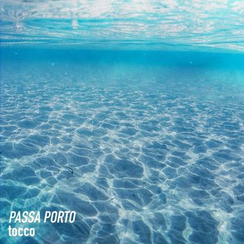 Passa Porto - Tocco