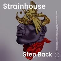 Strainhouse - Step Back
