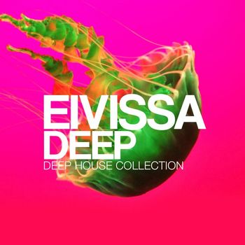 Various Artists - Eivissa Deep Session