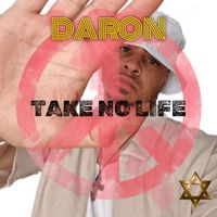 Daron - Take No Life