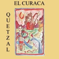 Quetzal - El Curaca (Swed)