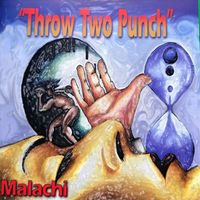 Malachi - Throw Two Punch