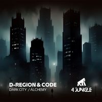 D-Region & Code - Dark City / Alchemy