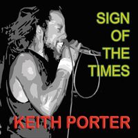 Keith Porter - Sign Of The Times