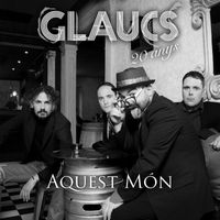 Glaucs - Aquest Món