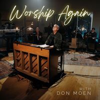 Don Moen - Worship Again with Don Moen