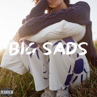 St. South - BIG SADS (Explicit)