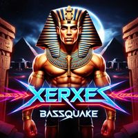 XERXES - Bassquake