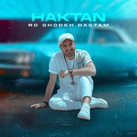 HAKTAN - Roo Shodeh Dastam (Explicit)