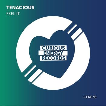 Tenacious - Feel It