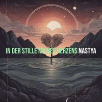 NASTYA - In Der Stille Meines Herzens