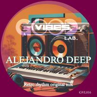 Alejandro Deep - Retro Rhythm