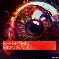 Binaural - Refreshing Binaural FX