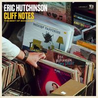 Eric Hutchinson - Cliff Notes - The Best of 2014-2024