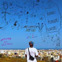 kamau - MY CRAZY MIND (Explicit)