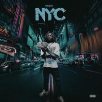 Meezy - NYC (Explicit)