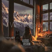 AUDIOVISION - By the Window