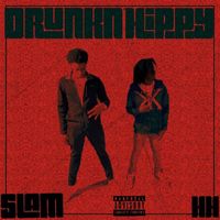 SLAM - DrunkN’Hippy (Explicit)
