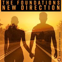 The Foundations - New Direction (Remastered 2024) (Rerecording)