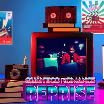 Quântico Romance - Reprise