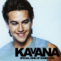Kavana - Special Kind Of Something