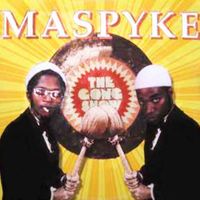 Maspyke - THE GONG SHOW (2024 Remaster [Explicit])