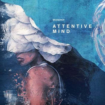 Braindrop - Attentive Mind