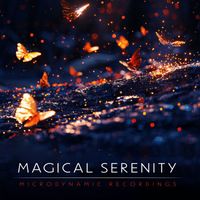 Microdynamic Recordings - Magical Serenity