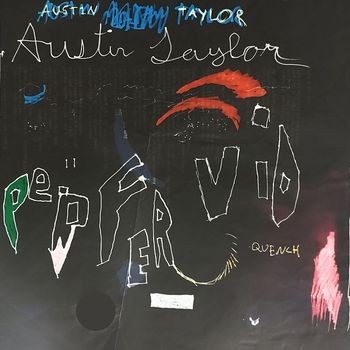 Austin Taylor - Perfervid Quench