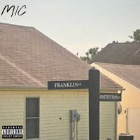 MIC - Franklin St. (Explicit)