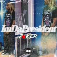 Joker - Im Da Pres!dent (Explicit)
