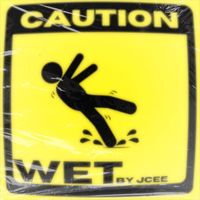 JCee - WET! (Explicit)
