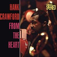 Hank Crawford - From the Heart (2019 Digitally Remastered)