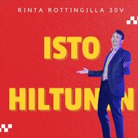 Isto Hiltunen - Rinta Rottingilla 30v