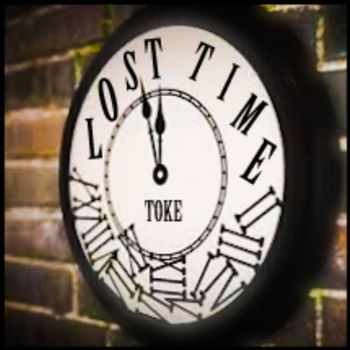 Toke - Lost Time (Explicit)