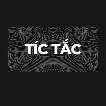 DAN - Tíc Tắc