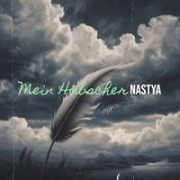 NASTYA - Mein Hübscher