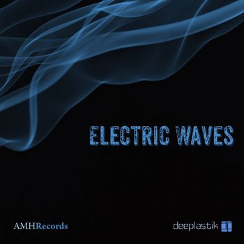 Deeplastik - Electric Waves