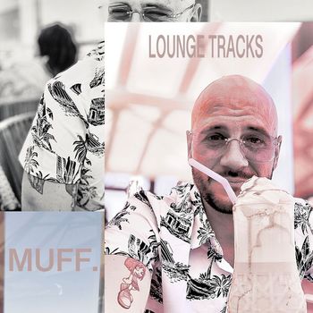 Muff - Lounge Tracks