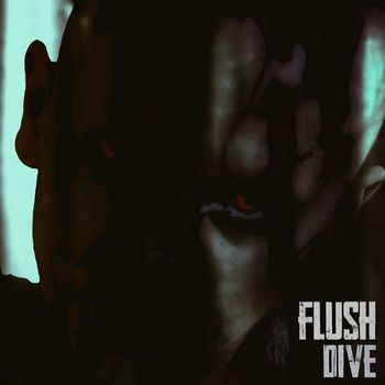 Flush - Dive