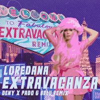 Loredana - Extravaganza (Deny X Pado&Belu Remix)