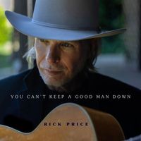 Rick Price - You Can't Keep A Good Man Down