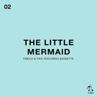 Fabich and fika featuring Bassette - The Little Mermaid